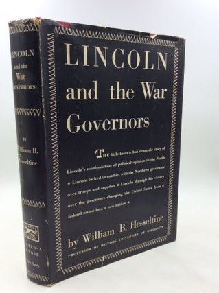 Item #175831 LINCOLN AND THE WAR GOVERNORS. William B. Hesseltine