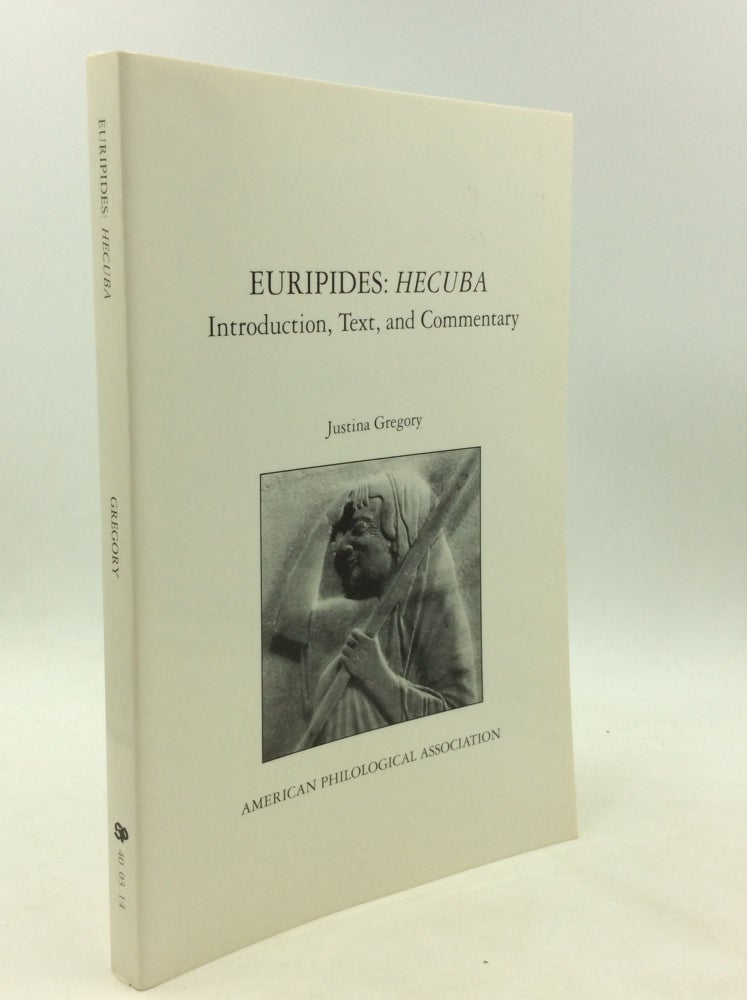 Item #175944 EURIPIDES: HECUBA; Introduction, Text, and Commentary. Justina Gregory.