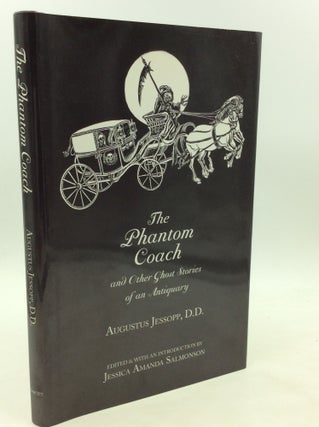 Item #175973 THE PHANTOM COACH and Other Ghost Stories of an Antiquary. Augustus Jessopp