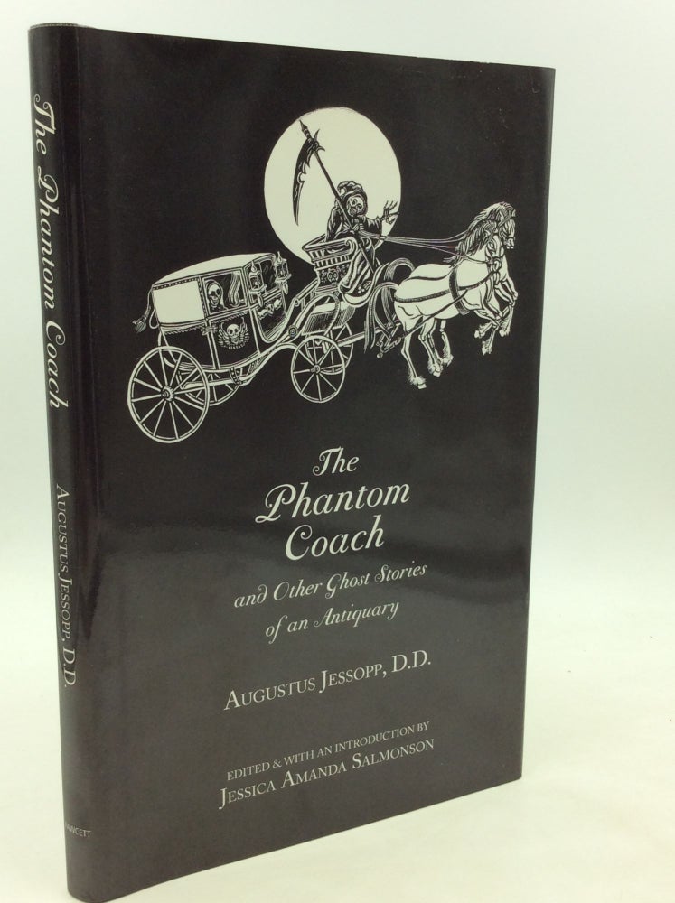 Item #175973 THE PHANTOM COACH and Other Ghost Stories of an Antiquary. Augustus Jessopp.