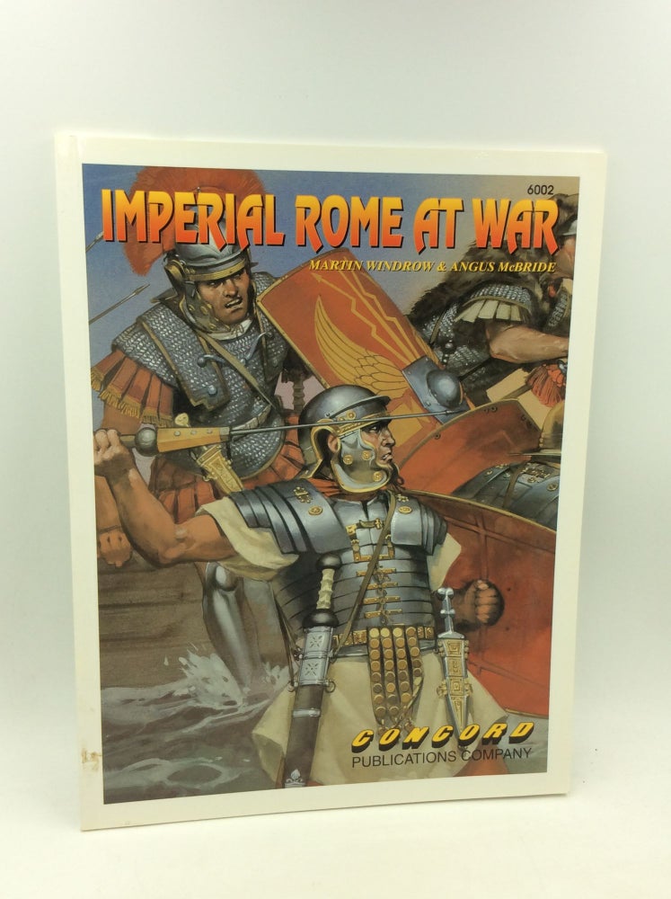 Item #176016 IMPERIAL ROME AT WAR. Martin Windrow.