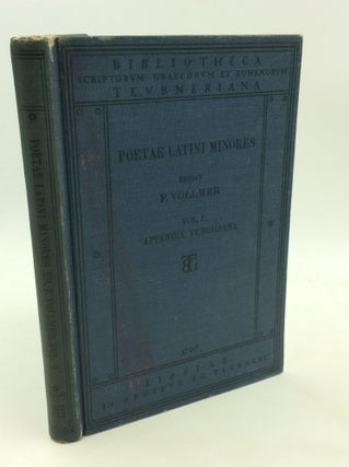 Item #176023 POETAE LATINI MINORES, Volumen I: Appendix Vergiliana. Fridericus Vollmer