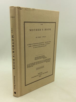 Item #176049 THE MOTHER'S BOOK. Lydia Maria Child