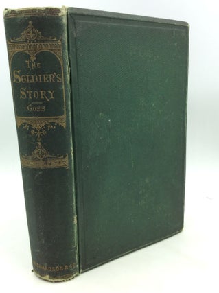 Item #176147 THE SOLDIER'S STORY OF HIS CAPTIVITY AT ANDERSONVILLE, Belle Isle, and Other Rebel...