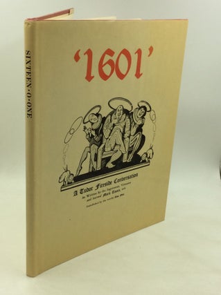 Item #176184 '1601': A TUDOR FIRESIDE CONVERSATION as Written by the Ingenuous, Virtuous and...