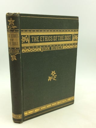Item #176220 THE ETHICS OF THE DUST. Ten Lectures to Little Housewives on the Elements of...