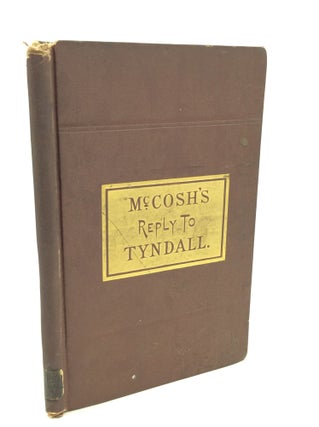 Item #176266 IDEAS IN NATURE OVERLOOKED BY DR. TYNDALL. Being an Examination of Dr. Tyndall's...