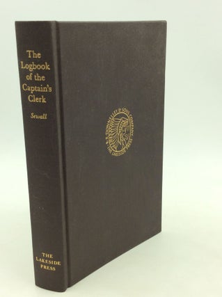 Item #176316 THE LOGBOOK OF THE CAPTAIN'S CLERK: Adventures in the China Seas. John S. Sewall