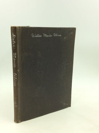 Item #176537 SISTER CELINE: Poor Clare; Or, Abridged Life of Sister Marie-Celine of the...