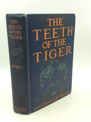 Item #176614 THE TEETH OF THE TIGER. Maurice Leblanc