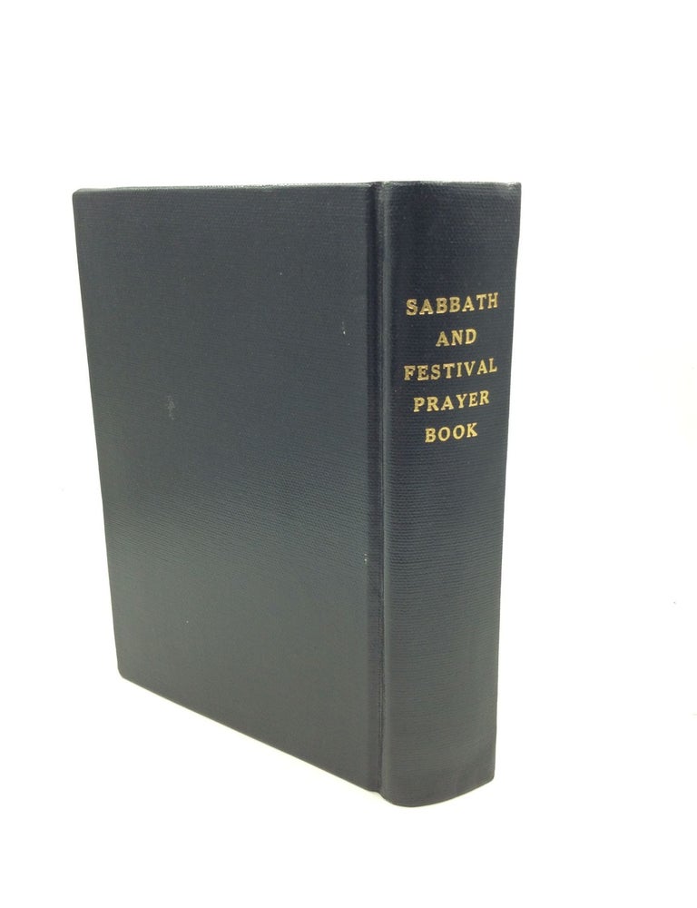 Item #176615 SABBATH AND FESTIVAL PRAYER BOOK with a New Translation, Supplementary Readings and Notes