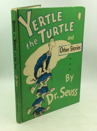 Item #176625 YERTLE THE TURTLE and Other Stories. Dr. Seuss