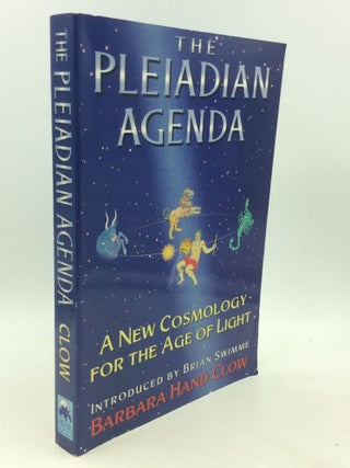 Item #176629 THE PLEIADIAN AGENDA: A New Cosmology for the Age of Light. Barbara Hand Clow