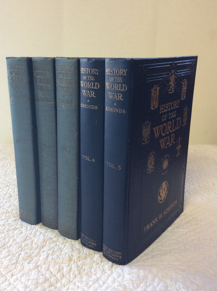 Item #176678 HISTORY OF THE WORLD WAR, Volumes I-V. Frank H. Simonds.