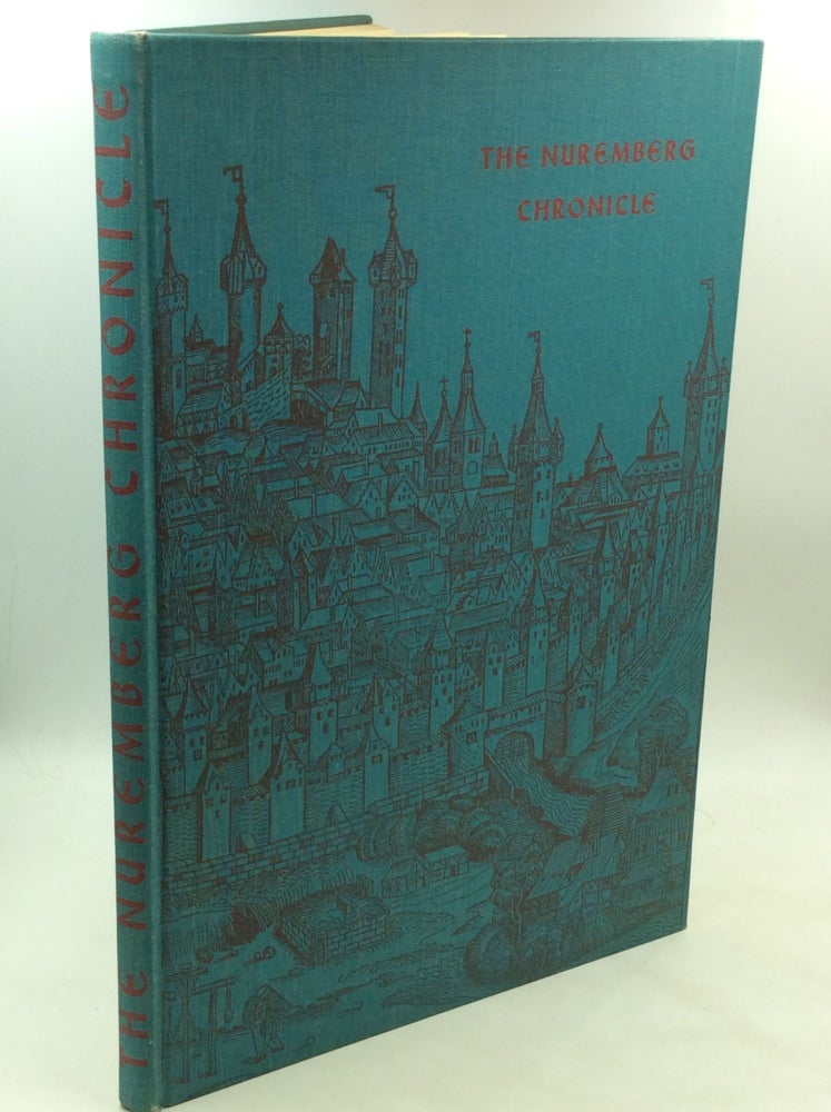 Item #176795 THE NUREMBERG CHRONICLE: A Pictorial World History from the Creation to 1493. Ellen Shaffer.