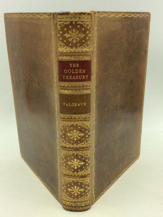 THE GOLDEN TREASURY of the Best Songs and Lyrical Poems in the English Language