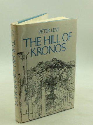 Item #176829 THE HILL OF KRONOS. Peter Levi