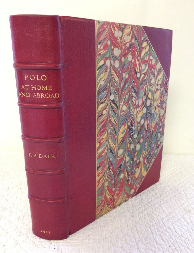 Item #176907 POLO AT HOME AND ABROAD. ed T F. Dale.