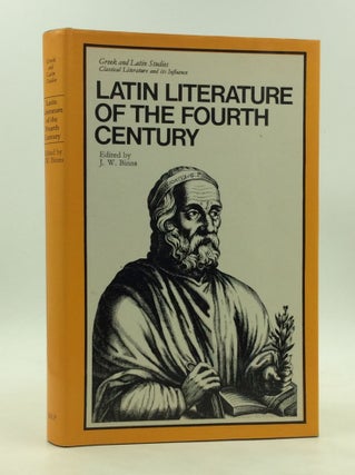 Item #176923 LATIN LITERATURE OF THE FOURTH CENTURY. ed J W. Binns