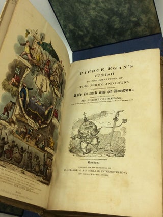 PIERCE EGAN'S FINISH TO THE ADVENTURES OF TOM, JERRY, AND LOGIC, in Their Pursuits through Life in and out of London