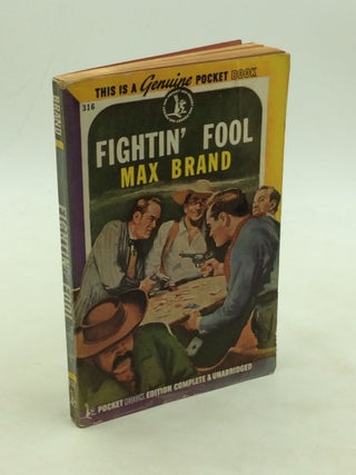 Item #177134 FIGHTIN' FOOL. Max Brand