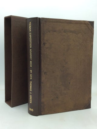 Item #177187 JOURNAL OF THE TEXIAN EXPEDITION AGAINST MIER; Subsequent Imprisonment of the...