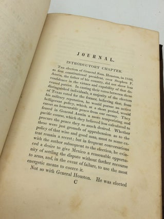 JOURNAL OF THE TEXIAN EXPEDITION AGAINST MIER; Subsequent Imprisonment of the Author; His Sufferings, and Final Escape from the Castle of Perote, With Reflections upon the Present Political and Probable Future Relations of Texas, Mexico, and the United States.