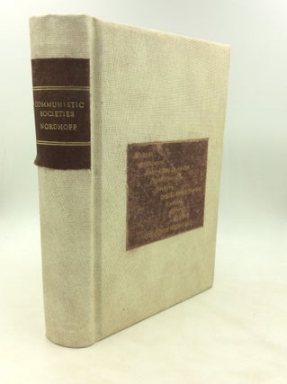 Item #177216 THE COMMUNISTIC SOCIETIES OF THE UNITED STATES; from Personal Visit and Observation:...