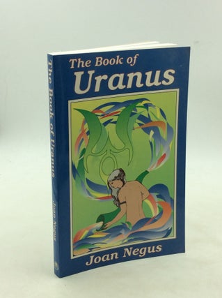 Item #177288 THE BOOK OF URANUS. Joan Negus