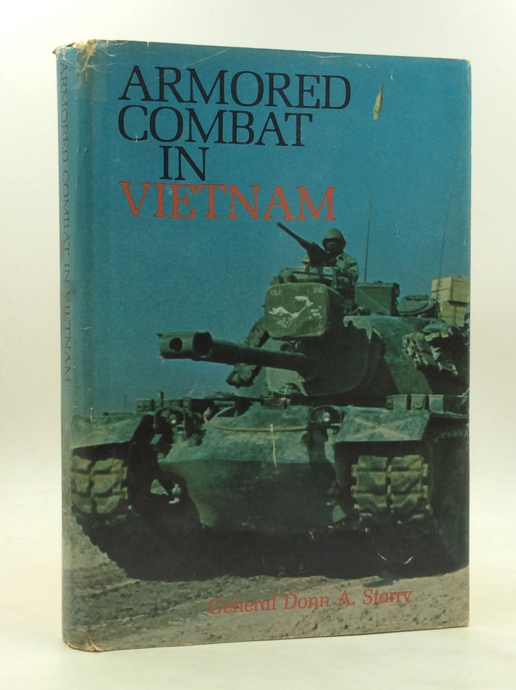 Item #177347 ARMORED COMBAT IN VIETNAM. General Donn A. Starry.