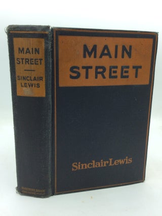 Item #177404 MAIN STREET: The Story of Carol Kennicott. Sinclair Lewis