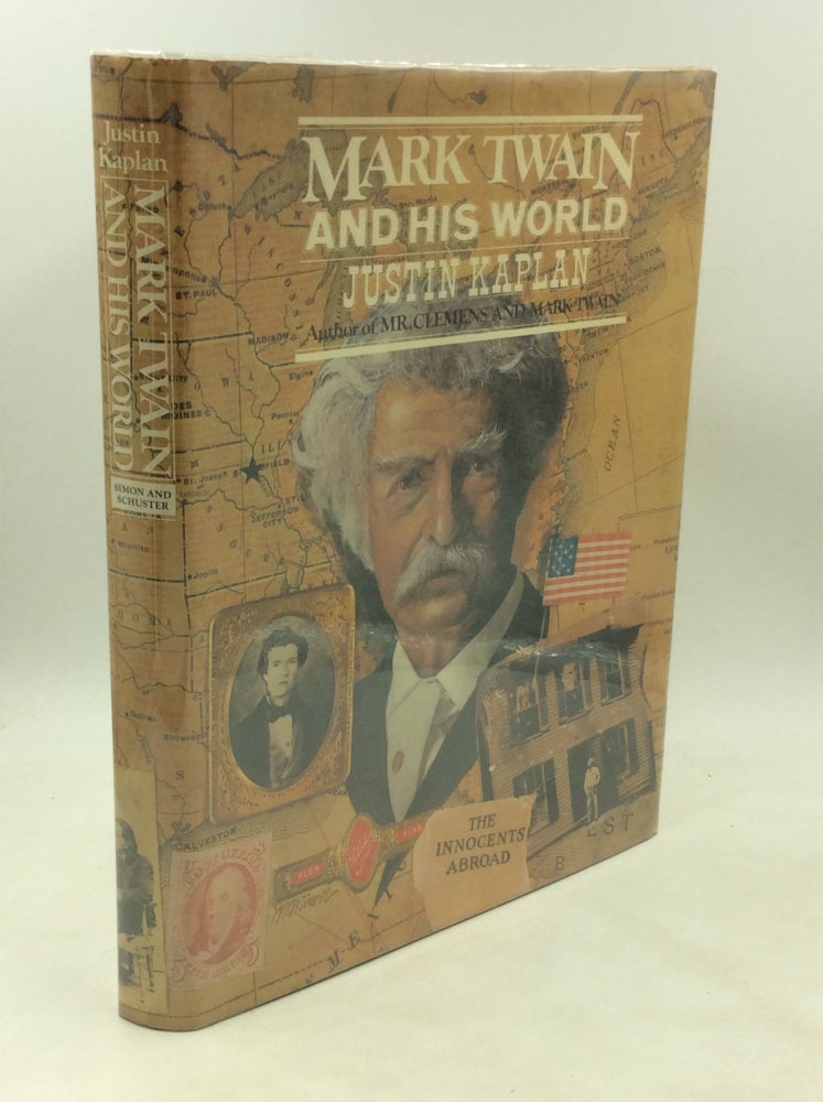 Item #177535 MARK TWAIN AND HIS WORLD. Justin Kaplan.