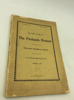 Item #177584 THE FIRELANDS PIONEER: New Series, Volume XIII (December 1, 1900