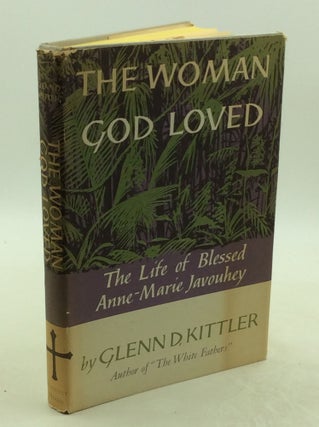 Item #177774 THE WOMAN GOD LOVED. Glenn D. Kittler