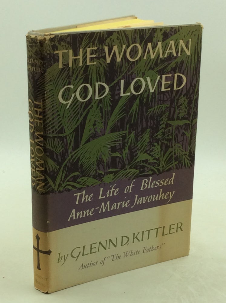 Item #177774 THE WOMAN GOD LOVED. Glenn D. Kittler.