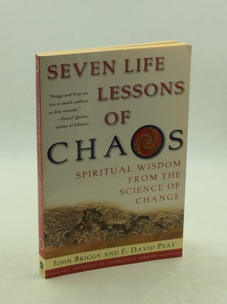 Item #177824 SEVEN LIFE LESSONS OF CHAOS: Spiritual Wisdom from the Science of Change. John...