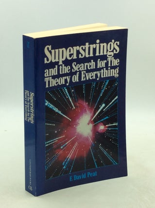 Item #177827 SUPERSTRINGS AND THE SEARCH FOR THE THEORY OF EVERYTHING. F. David Peat