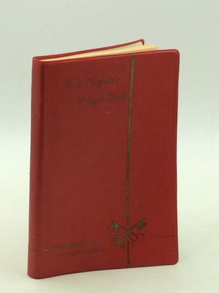 Item #177836 THE PILGRIM'S PRAYER BOOK. Frs. Michael Hanson, John Maronic
