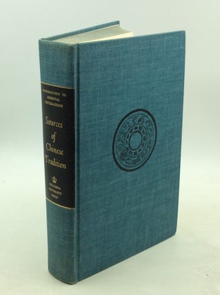 Item #177920 SOURCES OF CHINESE TRADITION. Wing-tsit Chan Wm. Theodore de Bary, comps Burton Watson