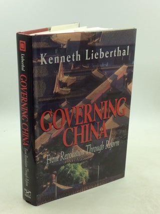 Item #177928 GOVERNING CHINA: From Revolution through Reform. Kenneth Lieberthal
