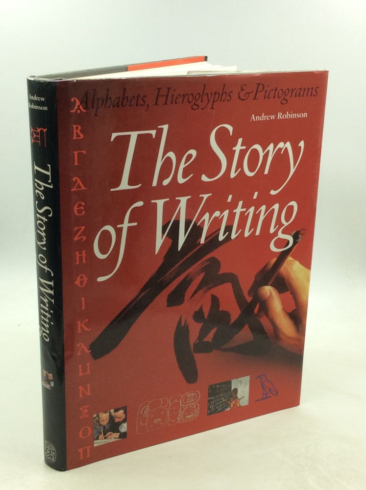 Item #177947 THE STORY OF WRITING. Andrew Robinson.
