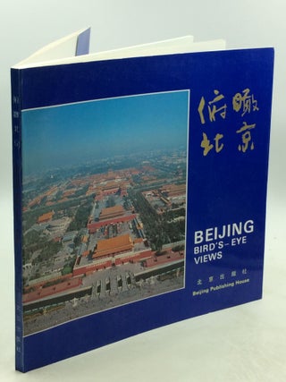 Item #177948 BEIJING, BIRD'S-EYE VIEWS