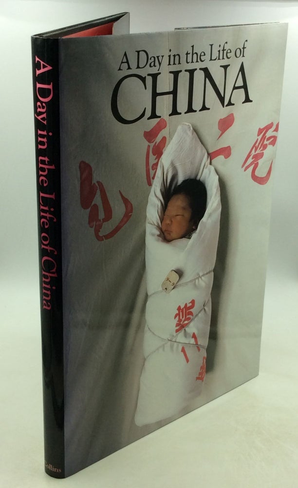 Item #177955 A DAY IN THE LIFE OF CHINA: Photographed by 90 of the World's Leading Photojournalists on One Day, April 15, 1989