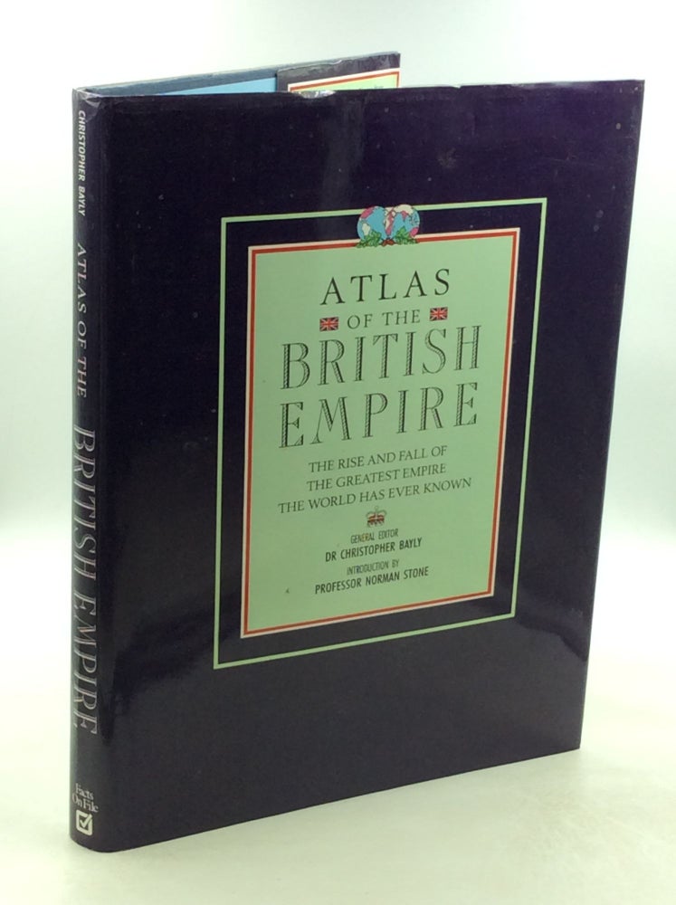 Item #177982 ATLAS OF THE BRITISH EMPIRE. ed Christopher Bayly.