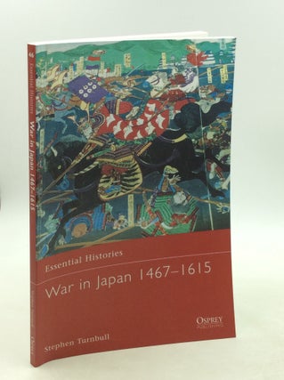 Item #177986 WAR IN JAPAN 1467-1615. Stephen Turnbull