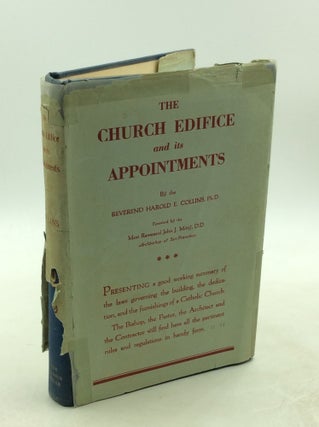Item #178085 THE CHURCH EDIFICE AND ITS APPOINTMENTS. Rev. Harold E. Collins
