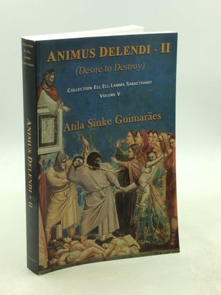 Item #178109 ANIMUS DELENDI - II (Desire to Destroy). Atila Sinke Guimaraes