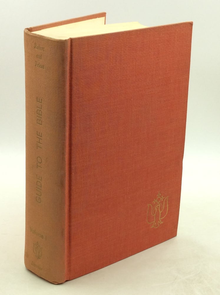 Item #178195 GUIDE TO THE BIBLE: An Introduction to the Study of Holy Scripture, Volume I. A. Robert, A. Tricot.