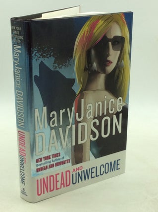 Item #178354 UNDEAD AND UNWELCOME. Mary Janice Davidson