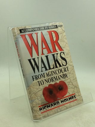 Item #178400 WAR WALKS: From Agincourt to Normandy. Richard Holmes